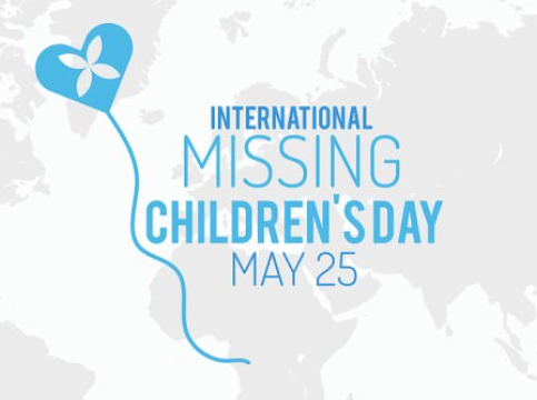 International Missing Children's Day Observed on 25 May 2025.