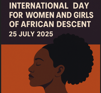 UN Observes First-Ever International Day for Women and Girls of African Descent on 25 July 2025.