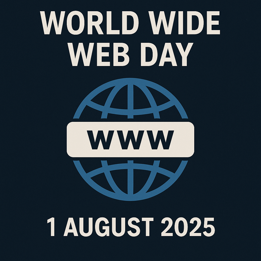 World Wide Web Day Observed on 1 August 2025.