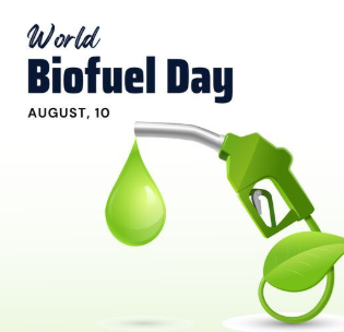 World Biofuel Day 2025 Observed on 10th August to Promote Renewable Energy and Blended Biofuels in India.