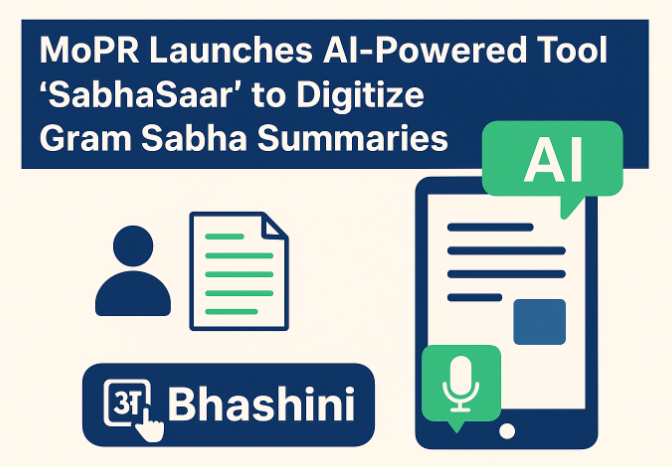 MoPR Launches AI-Powered Tool ‘SabhaSaar’ to Digitize Gram Sabha Summaries.