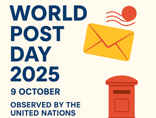 World Post Day 2025 Observed on 9 October by the United Nations to Celebrate Global Postal Connectivity.